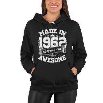 Vintage Crown Made In 1962 60 Years Of Being Awesome 60Th Birthday Women Hoodie - Monsterry