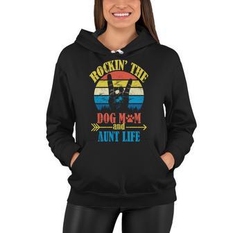 Vintage Rockin The Dog Mom And Aunt Life Women Hoodie - Monsterry AU