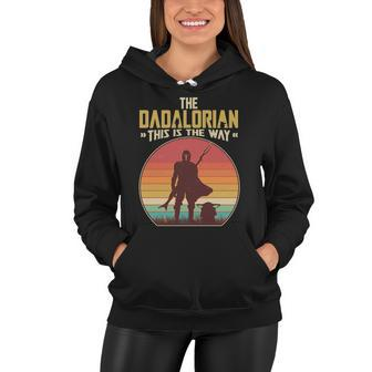 Vintage Styled The Dadalorian This Is The Way Tshirt Women Hoodie - Monsterry