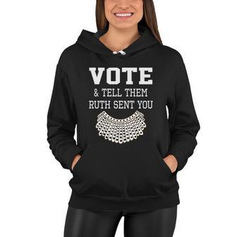 Vote Tell Them Ruth Sent You Dissent Rbg Vote V2 Women Hoodie - Thegiftio UK