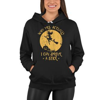 Why Yes Actually I Can Drive A Stick Tshirt Women Hoodie - Monsterry UK