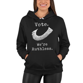 Womenn Vote Were Ruthless Women Hoodie - Monsterry UK