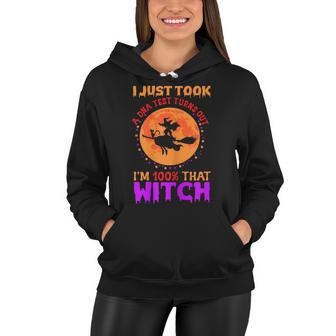 Womens I Just Took A Dna Test Turns Out Im 100 Percent That Witch Women Hoodie - Seseable