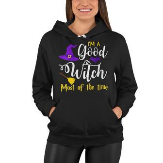 Womens Im A Good Witch Most Of The Time Funny Sayings Halloween Women Hoodie - Seseable