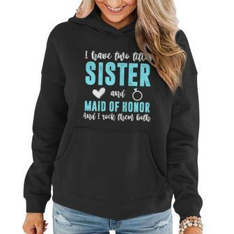 Womens Two Titles Sister Maid Of Honor Rock Them Both Wedding Party Graphic Design Printed Casual Daily Basic Women Hoodie - Thegiftio UK