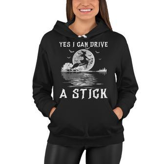 Yes I Can Drive A Stick Halloween Witch Riding Broomstick Women Hoodie - Seseable