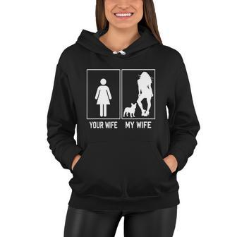 Your Wife My Wife French Bulldog Funny Frenchie For Husband Women Hoodie - Monsterry AU