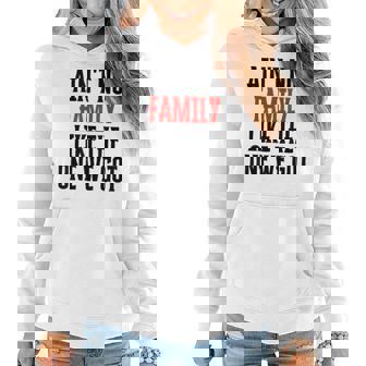 Aint No Family Like The One We Got Women Hoodie - Thegiftio