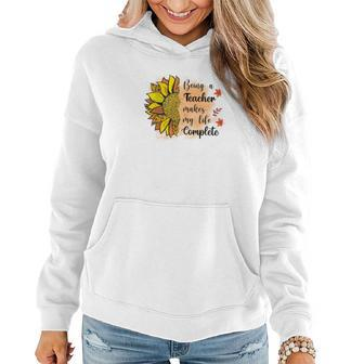 Being Teacher Make My Life Complete Fall Season Women Hoodie Graphic Print Hooded Sweatshirt - Seseable