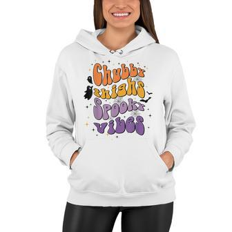 Chubby Thighs And Spooky Vibes Happy Halloween Women Hoodie - Seseable