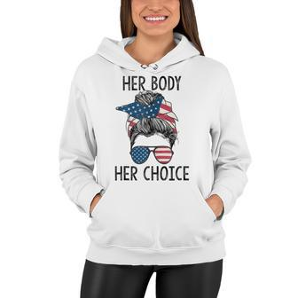 Her Body Her Choice Messy Bun Us Flag Feminist Pro Choice Women Hoodie - Seseable