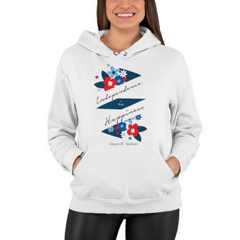 Independence Is Happiness &8211 Susan B Anthony Women Hoodie | Mazezy AU