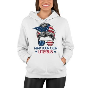 Mind Your Own Uterus Pro Choice Feminist Womens Rights Women Hoodie - Seseable