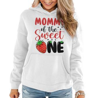 Mommy Of The Sweet One Strawberry 1St First Birthday Family Women Hoodie - Thegiftio UK