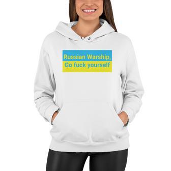 Russian Warship Go Fuck Yourself Shirt Russian Warship Go F Yourself Tshirt Women Hoodie - Monsterry AU