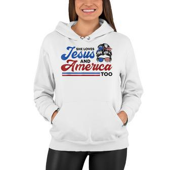 She Loves Jesus And America Too 4Th Of July Proud Christians Women Hoodie - Seseable