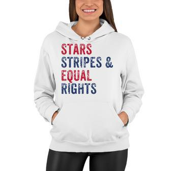 Stars Stripes And Equal Rights 4Th Of July Womens Rights V2 Women Hoodie - Seseable