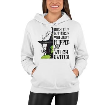 Witch Buckle Up Buttercup You Just Flipped My Witch Switch Women Hoodie - Seseable