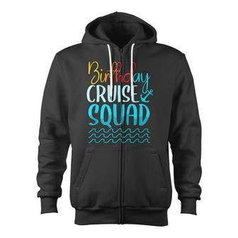 Cruising Birthday Cruise Squad Zip Up Hoodie - Thegiftio UK