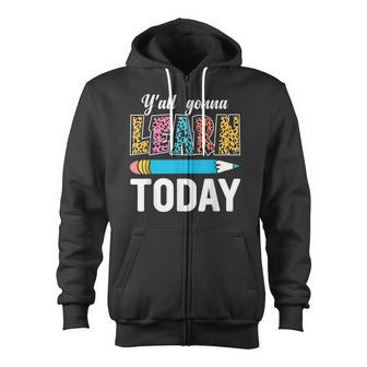 Funny Test Day Teacher Yall Gonna Learn Today Leopard Zip Up Hoodie - Thegiftio UK