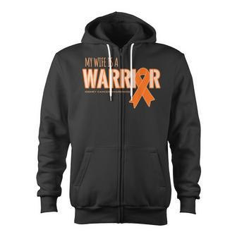 My Wife Is A Warrior - Kidney Cancer Awareness Zip Up Hoodie - Seseable