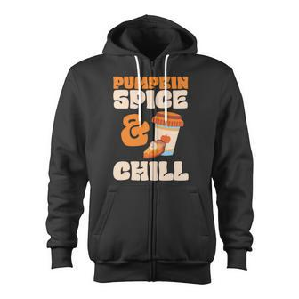 Pumpkin Spice And Chill Fall Season Zip Up Hoodie