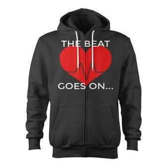 The Beat Goes On Heart Attack Survivor T Zip Up Hoodie - Thegiftio UK