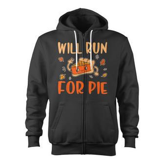 Will Run For Pie Pumpkin Funny Thanksgiving Zip Up Hoodie - Thegiftio UK