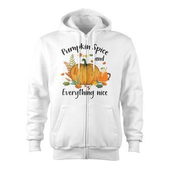 Pumpkin Spice And Everything Nice Funny Thanksgiving Apparel Zip Up Hoodie - Thegiftio UK