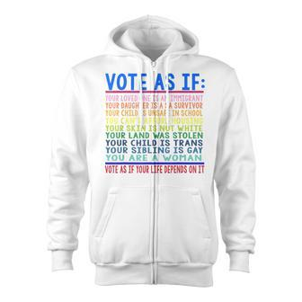 Vote As If Your Loved One Is An Immigrant Funny Lgbt Zip Up Hoodie - Thegiftio UK