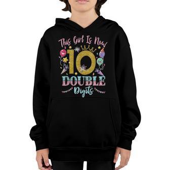 10 Year Old This Girl Is Now 10 Double Digits 10Th Birthday Youth Hoodie - Thegiftio UK