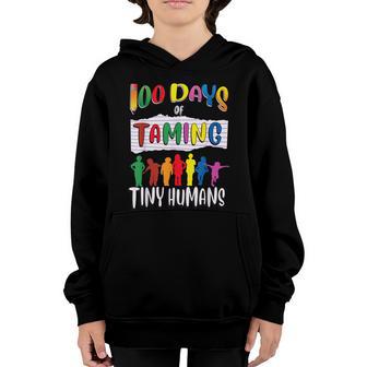100Th Day Of School For Teachers Taming Tiny Humans Youth Hoodie - Thegiftio UK