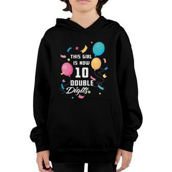 10Th Birthday Funny Gift Cute Gift This Girl Is Now 10 Double Digits Funny Gift Youth Hoodie - Thegiftio UK