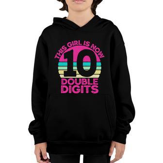 10Th Birthday Funny Gift This Girl Is Now 10 Double Digits Gift V3 Youth Hoodie - Thegiftio UK