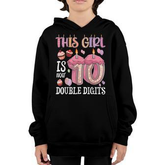 10Th Birthday This Girl Is Now 10 Years Old Double Digits V3 Youth Hoodie - Seseable