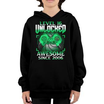 16Th Birthday Boy Video Gamer Level 16 Unlocked Awesome 2006 Youth Hoodie - Thegiftio UK