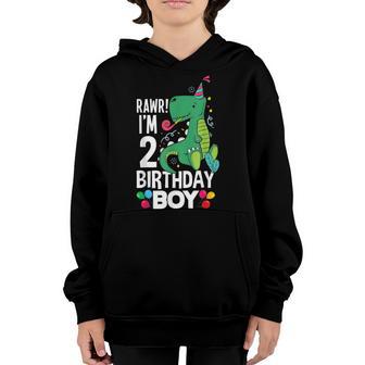 2 Year Old Gifts 2Nd Birthday Boy Rawr Im 2 T Rex Dinosaur Youth Hoodie - Thegiftio UK