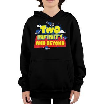 2 Year Old Two Infinity And Beyond 2Nd Birthday Boys Girls Youth Hoodie - Thegiftio UK