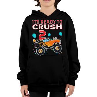2Nd Birthday Gifts Boys Im Ready To Crush 2 Monster Truck Youth Hoodie - Thegiftio UK