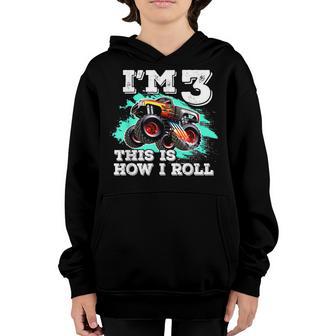 3 Years Old Birthday Boys Monster Truck This Is How I Roll Youth Hoodie - Thegiftio UK