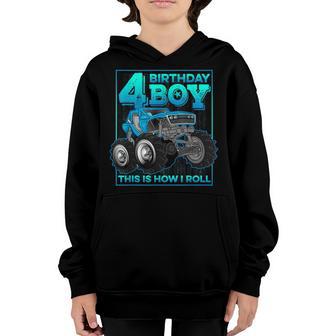 4Th Birthday Boy Gifts This Is How I Roll Monster Truck Youth Hoodie - Thegiftio UK