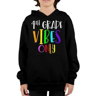 4Th Grade Vibes Only Back To School New 4Th Grade Student Youth Hoodie - Thegiftio UK