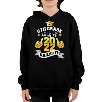 5Th Grade Class Of 2022 Nailed It Kids Graduation V3 Youth Hoodie - Thegiftio UK