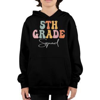  5Th Grade Squad Retro Groovy Happy First Day Of School Youth Hoodie - Thegiftio UK