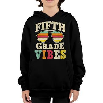 5Th Grade Vibes First Day Teacher Kidsback To School Youth Hoodie - Thegiftio UK