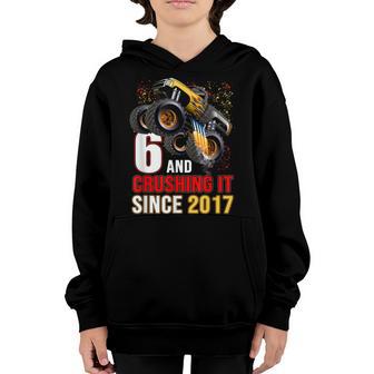 6 Crushing It Since 2017 Monster Truck 6Th Birthday Boys V2 Youth Hoodie - Thegiftio UK