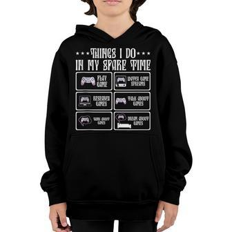 6 Things I Do In My Spare Time Video Games Gaming Youth Hoodie - Thegiftio UK