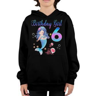 6Th Birthday Gifts 6 Years Old Birthday Girl Gifts Mermaid Youth Hoodie - Thegiftio UK