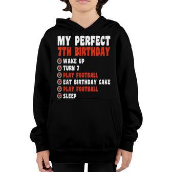 7 Years Old My Perfect 7Th Birthday Football 7Th Birthday Youth Hoodie - Thegiftio UK