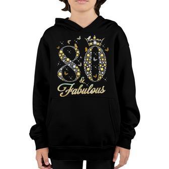 80 And Fabulous 80 Years Old Gifts 80Th Birthday Women Girls Youth Hoodie - Thegiftio UK